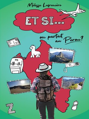 cover image of Et si... on partait pour le Pérou?